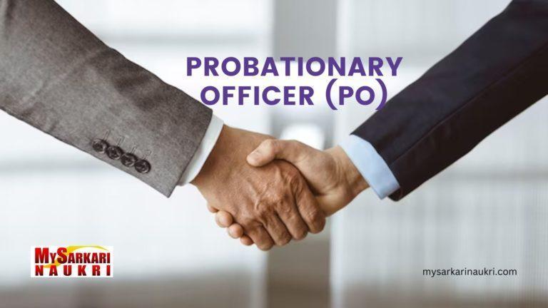 Probationary Officer (PO)