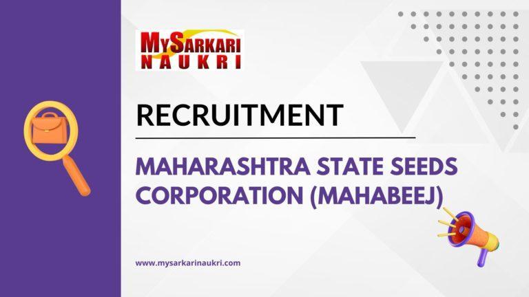 Maharashtra State Seeds Corporation (MAHABEEJ) Recruitment