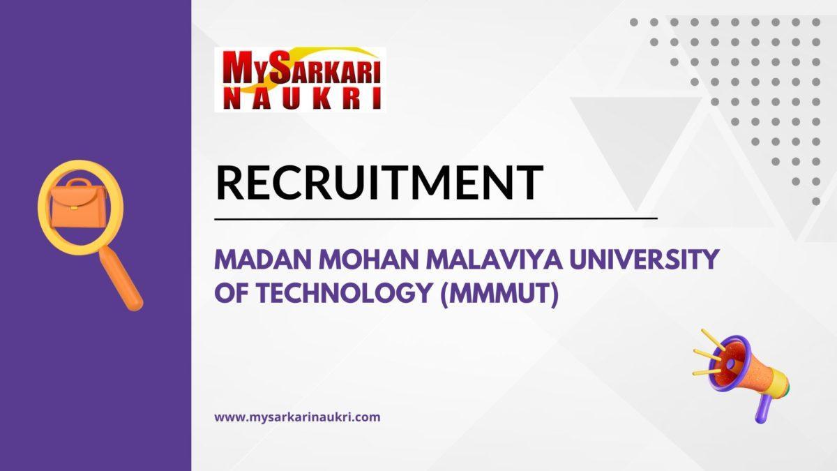 Madan Mohan Malaviya University of Technology (MMMUT) Recruitment