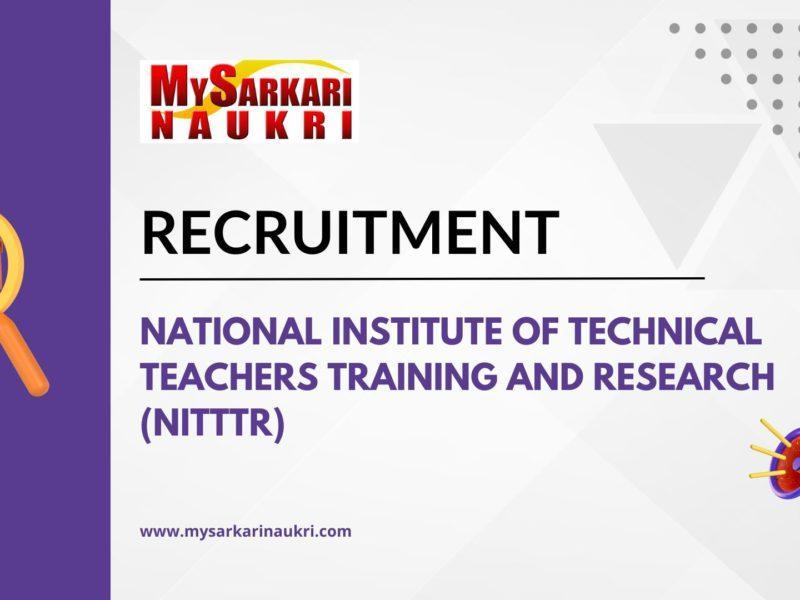 National Institute of Technical Teachers Training and Research (NITTTR)