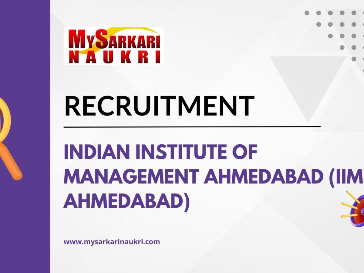 Indian Institute Of Management Ahmedabad (IIM Ahmedabad) Recruitment