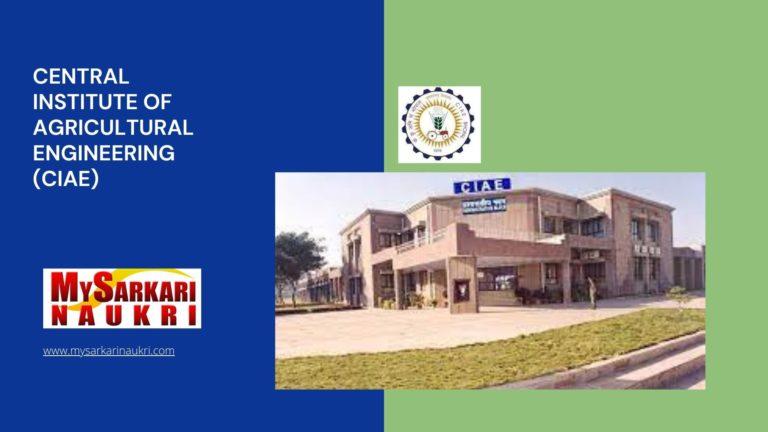 Central Institute of Agricultural Engineering (CIAE) Recruitment