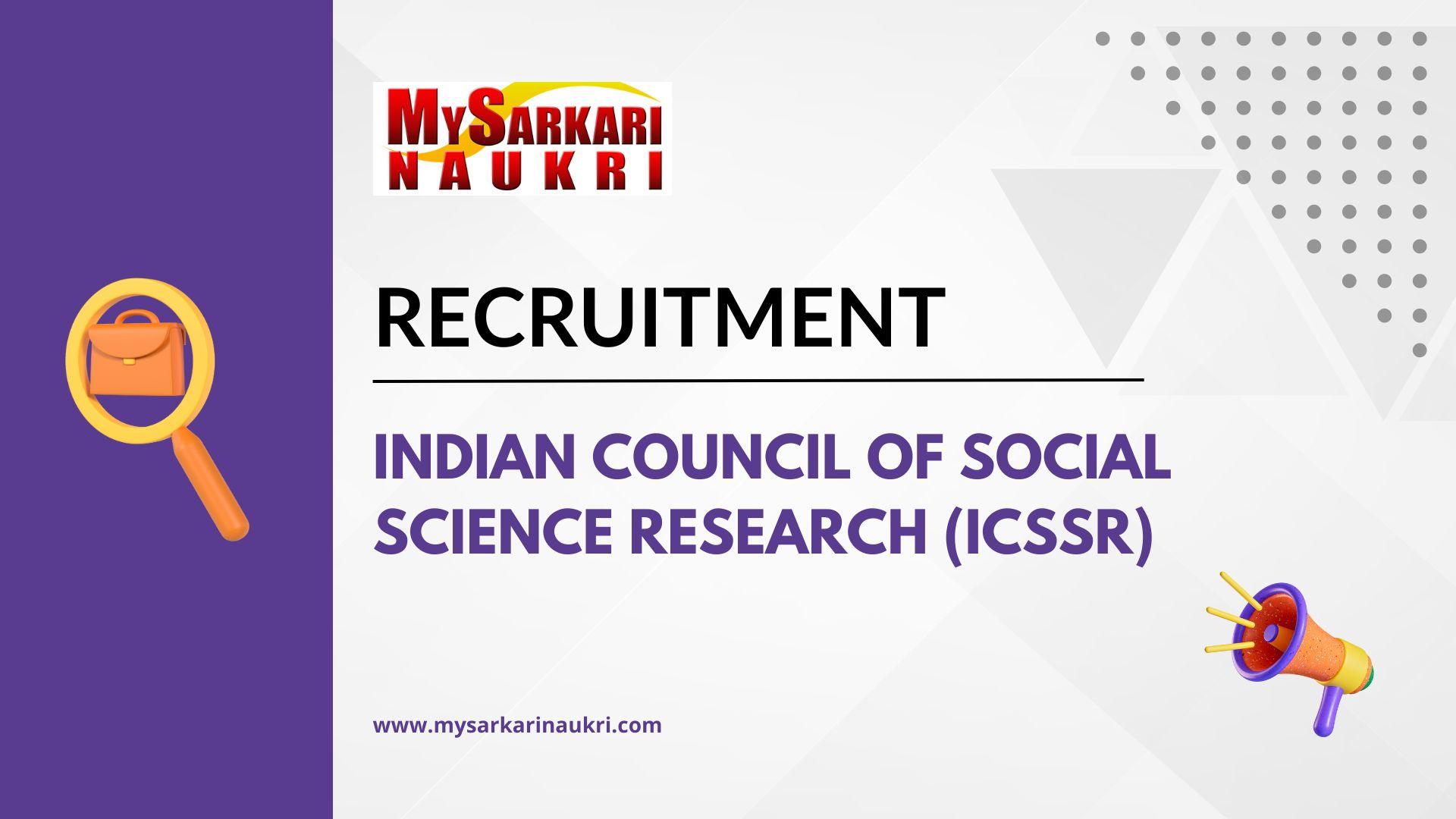 Indian Council of Social Science Research (ICSSR) Recruitment