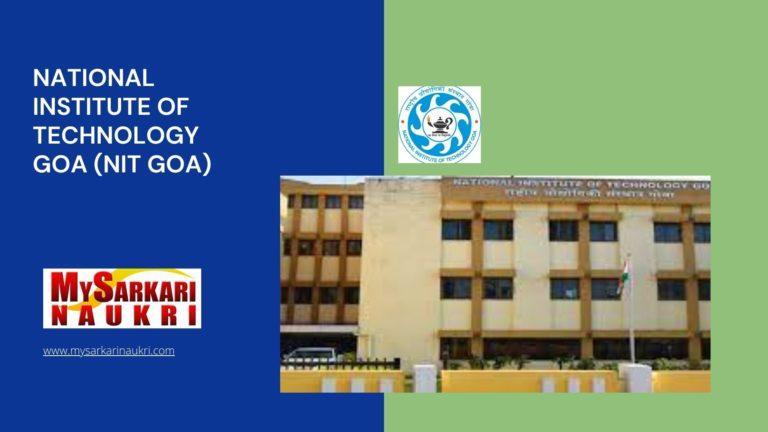 National Institute Of Technology Goa (NIT Goa) Recruitment