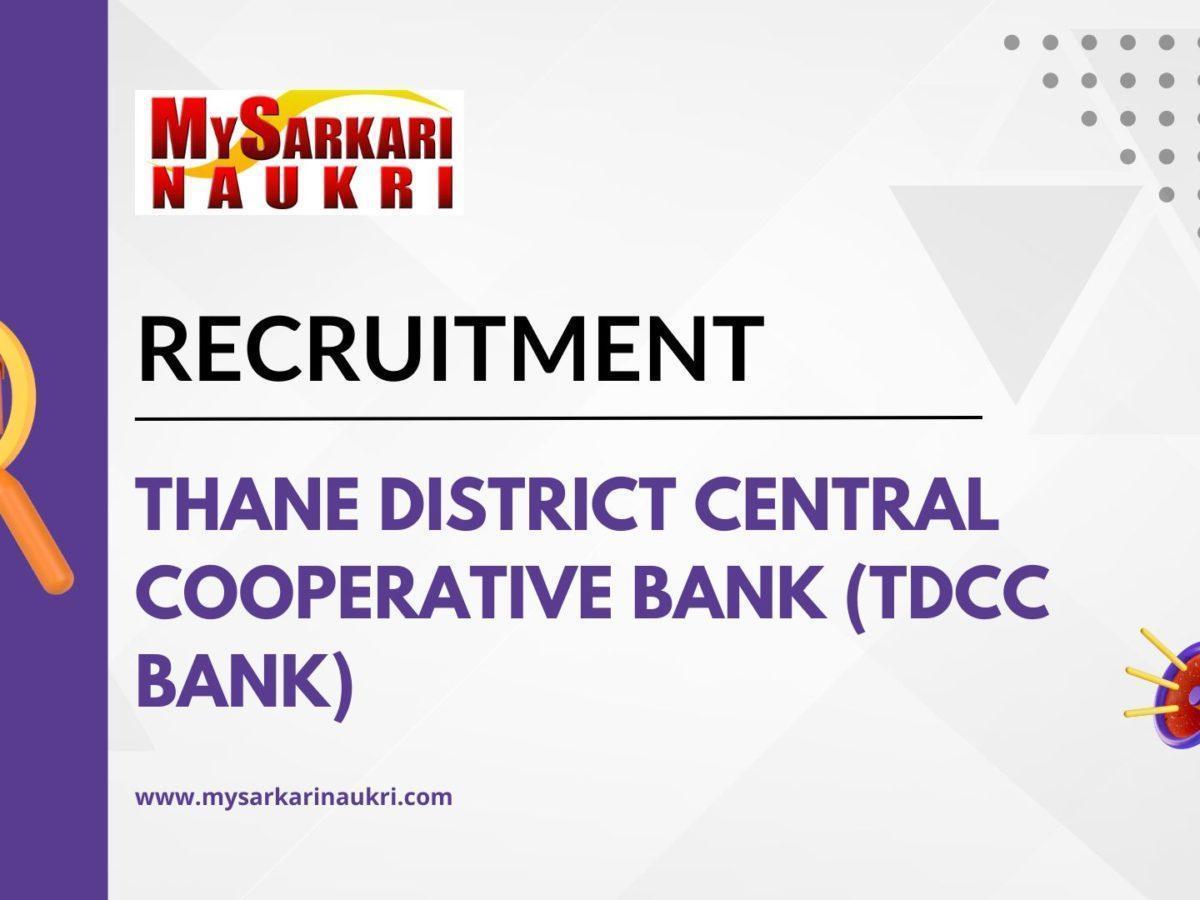 Thane District Central Cooperative Bank (TDCC Bank) Recruitment
