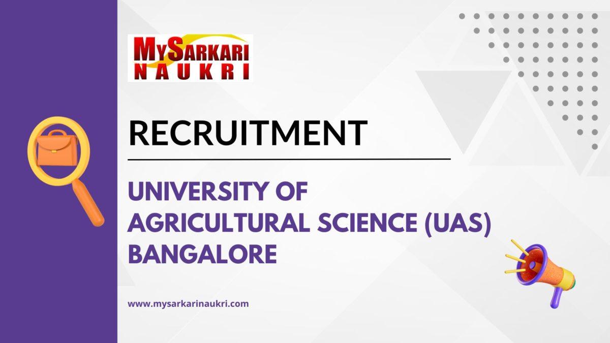 University of Agricultural Science (UAS) Bangalore Recruitment