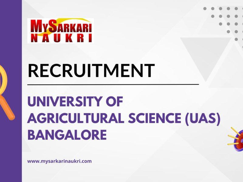 University of Agricultural Science (UAS) Bangalore Recruitment