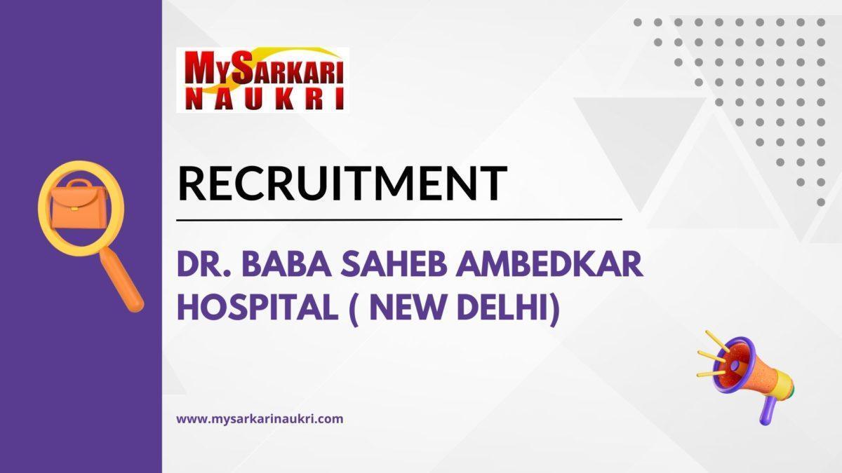 Dr. Baba Saheb Ambedkar Hospital ( New Delhi) Recruitment