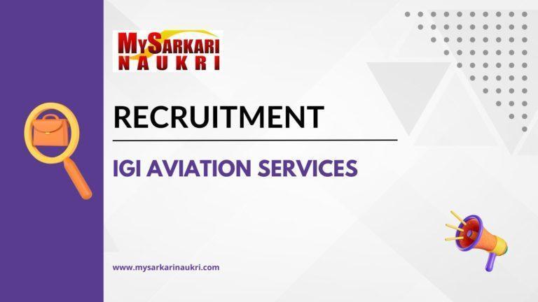 IGI Aviation Services Recruitment