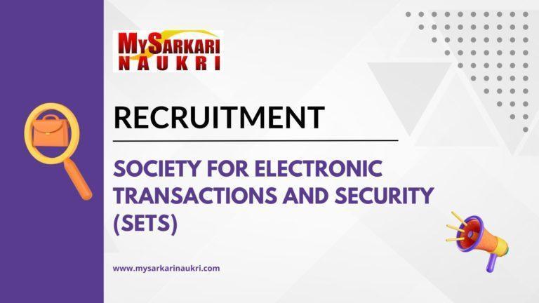 Society for Electronic Transactions and Security (SETS) Recruitment
