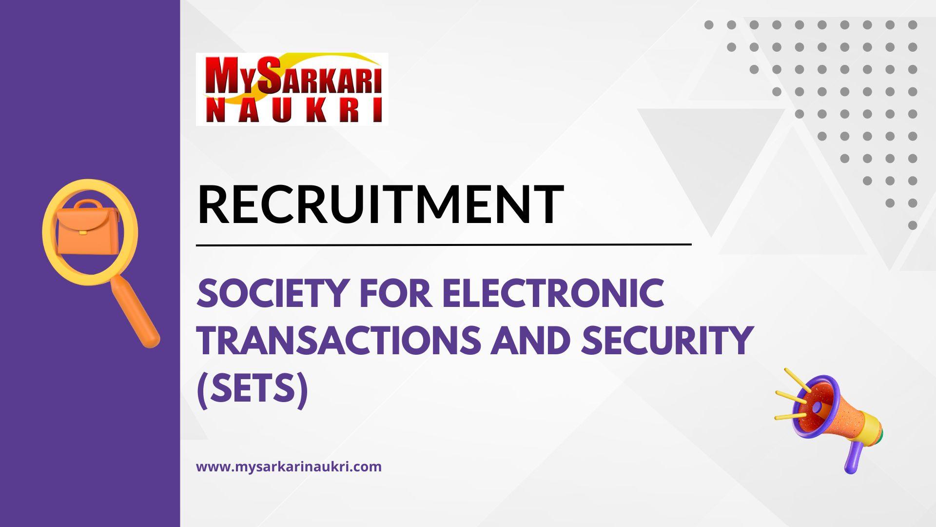 Society for Electronic Transactions and Security (SETS) Recruitment