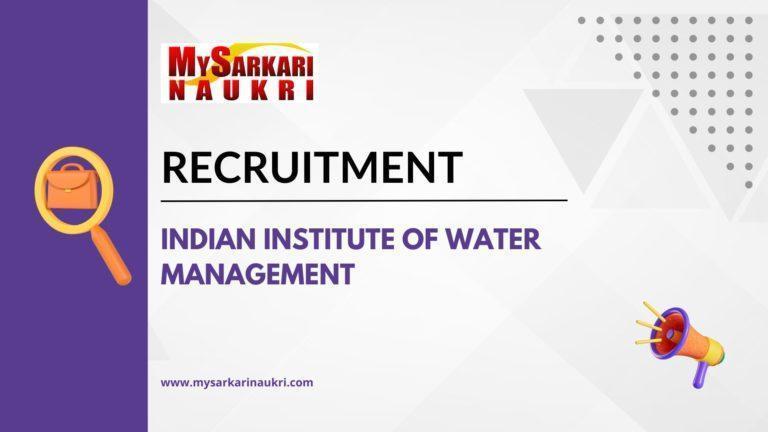 Indian Institute of Water Management Recruitment