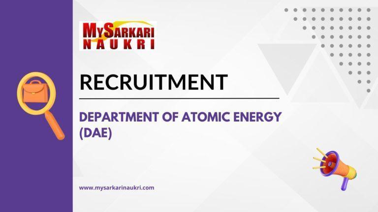 Department Of Atomic Energy (DAE) Recruitment