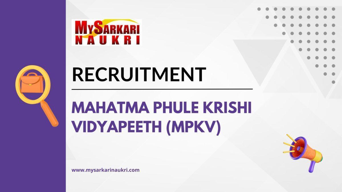 Mahatma Phule Krishi Vidyapeeth (MPKV) Recruitment