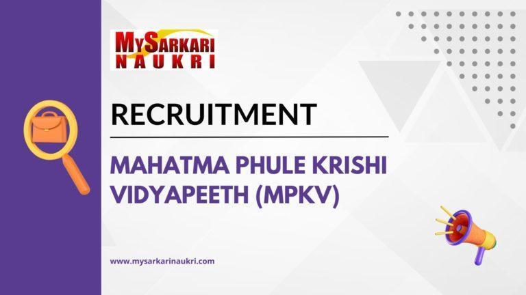 Mahatma Phule Krishi Vidyapeeth (MPKV) Recruitment