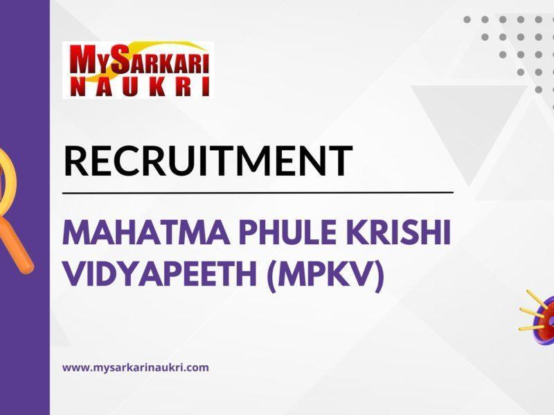 Mahatma Phule Krishi Vidyapeeth (MPKV) Recruitment