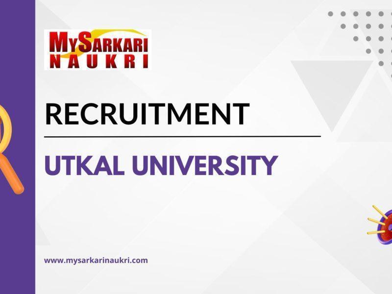 Utkal University Recruitment