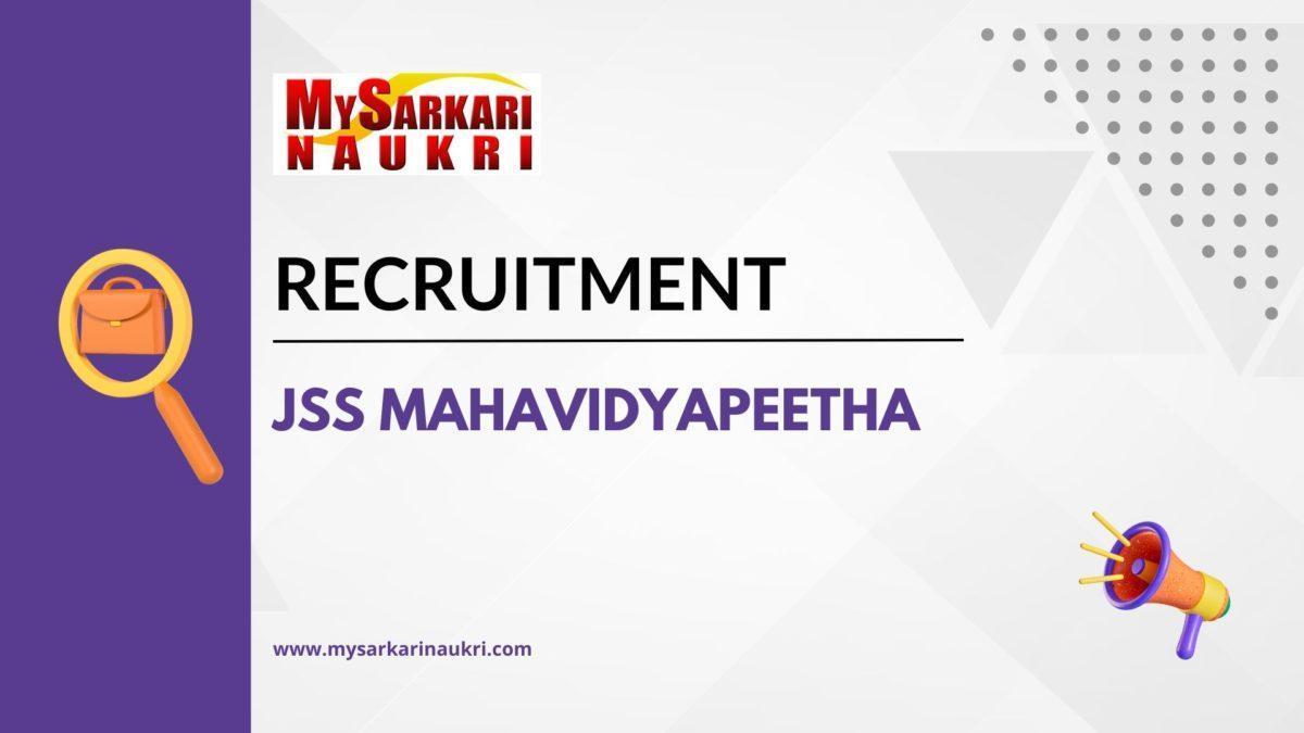 JSS Mahavidyapeetha Recruitment
