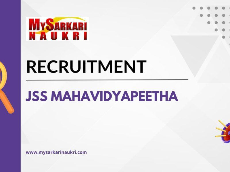 JSS Mahavidyapeetha Recruitment