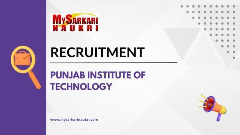 Punjab Institute of Technology Recruitment