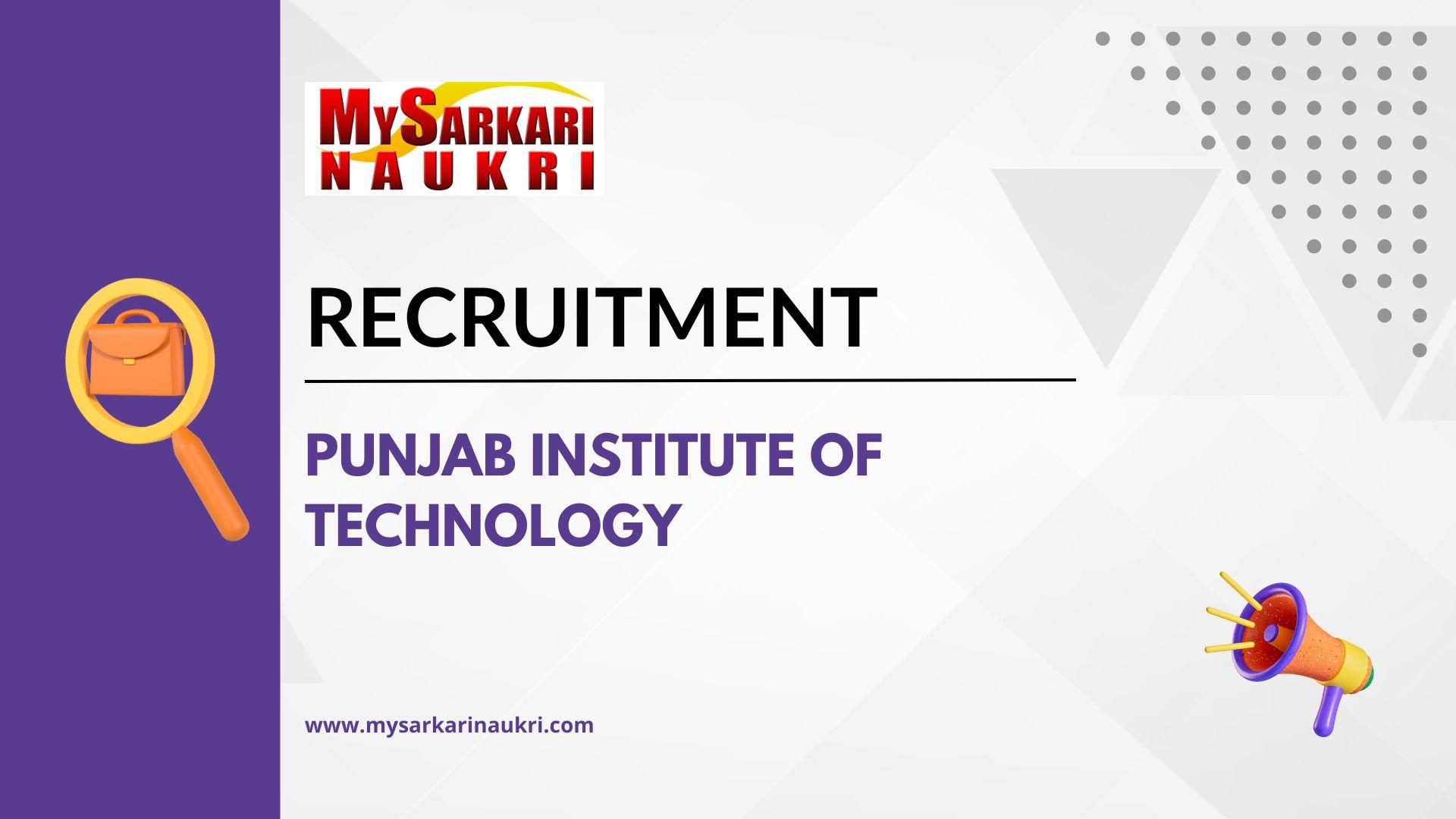 Punjab Institute of Technology Recruitment