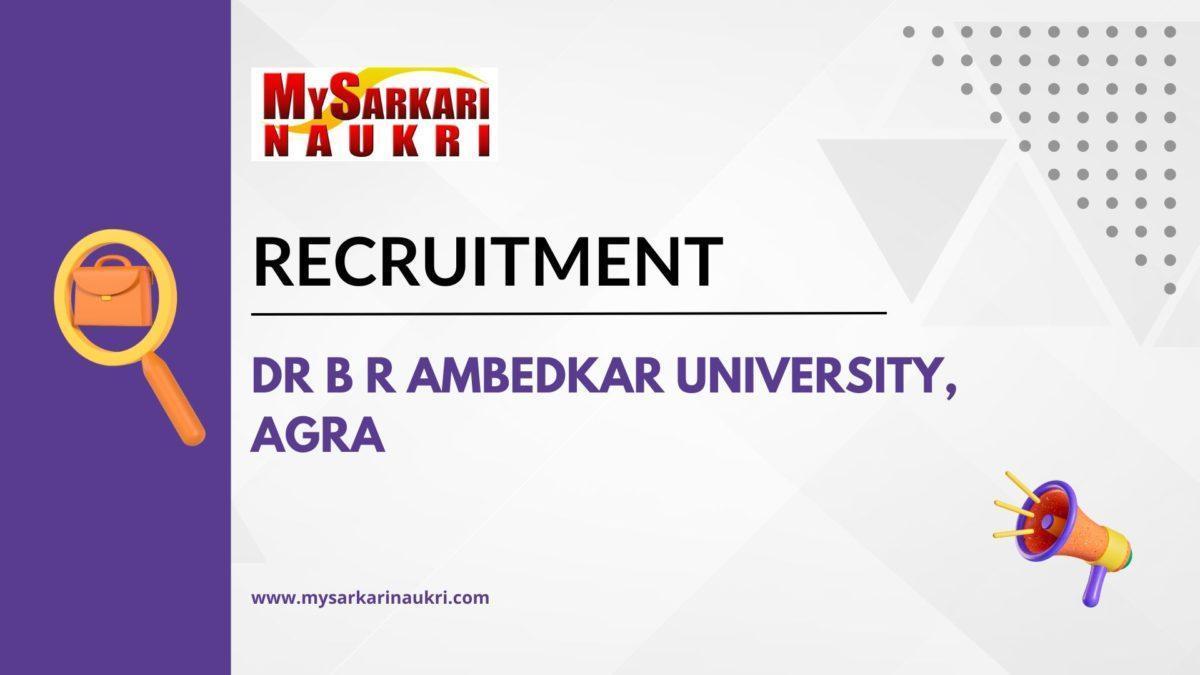 Dr B R Ambedkar University, Agra Recruitment