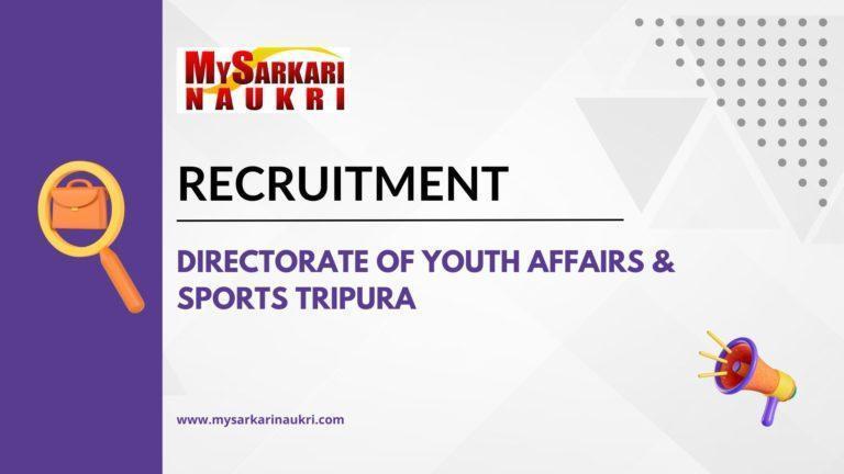 Directorate of Youth Affairs & Sports Tripura Recruitment