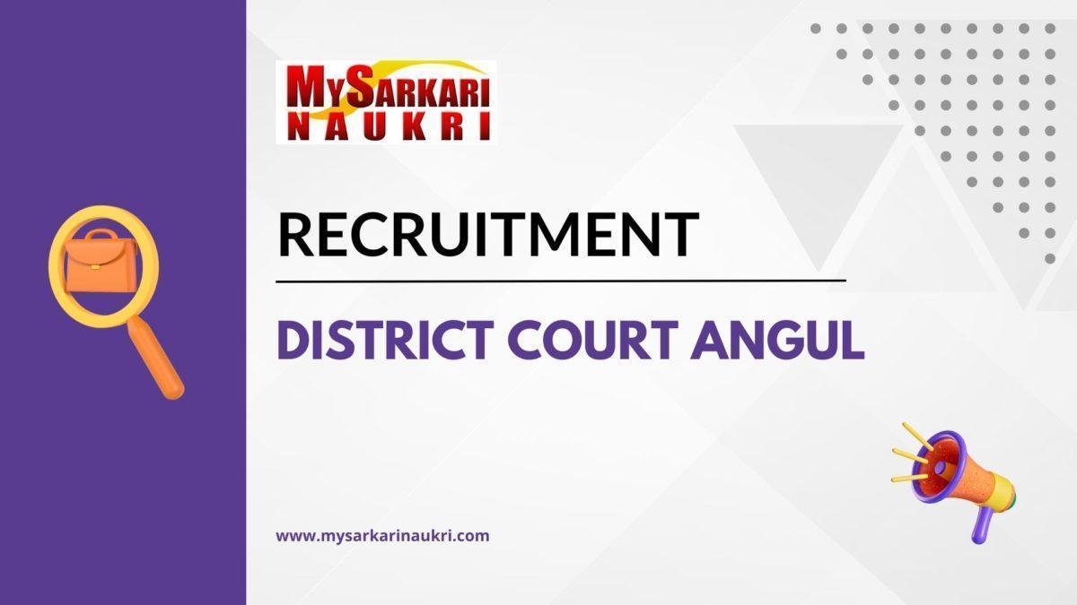 District Court Angul Recruitment
