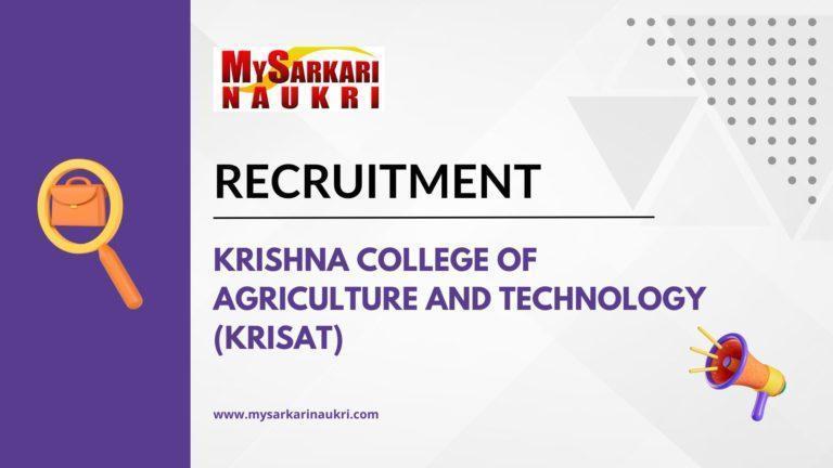 Krishna College of Agriculture and Technology (KRISAT) Recruitment
