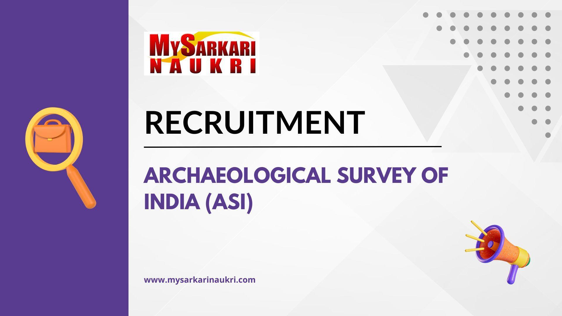 Archaeological Survey of India (ASI) Recruitment