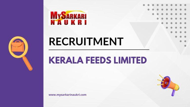 Kerala Feeds Limited Recruitment