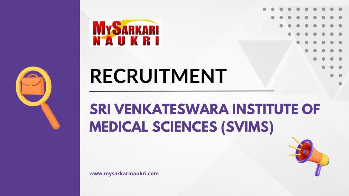Sri Venkateswara Institute of Medical Sciences (SVIMS) Recruitment