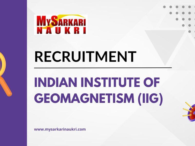 Indian Institute Of Geomagnetism (IIG) Recruitment