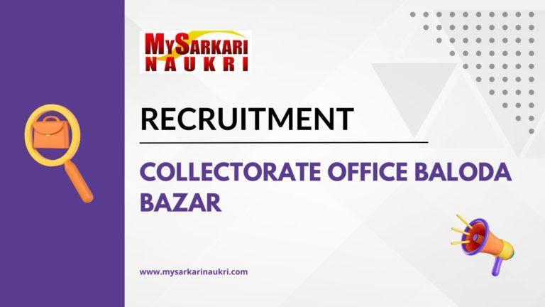 Collectorate Office Baloda Bazar Recruitment