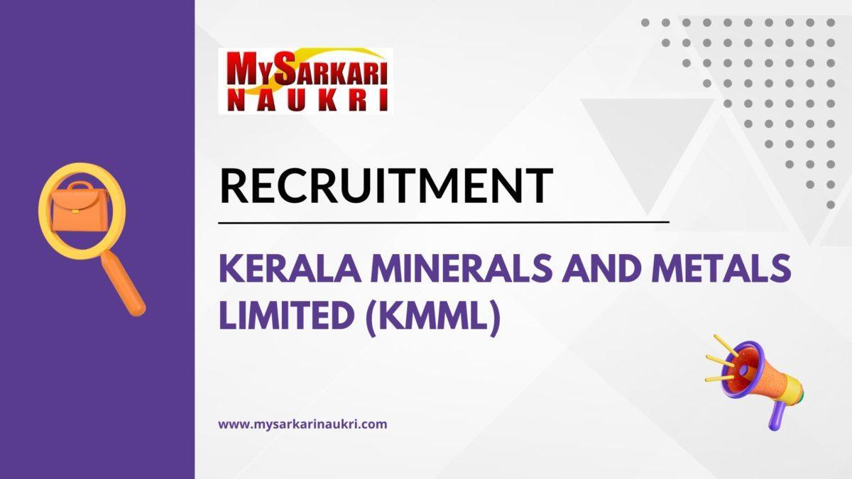 Kerala Minerals and Metals Limited (KMML) Recruitment