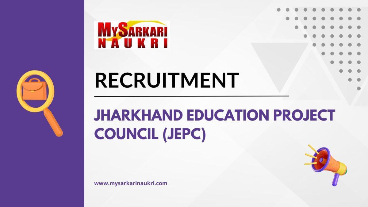 Jharkhand Education Project Council (JEPC) Recruitment