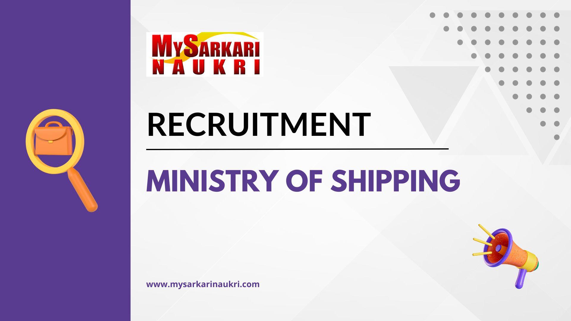 Ministry Of Shipping Recruitment