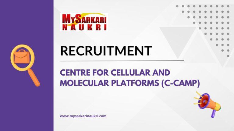 Centre for Cellular and Molecular Platforms (C-CAMP) Recruitment