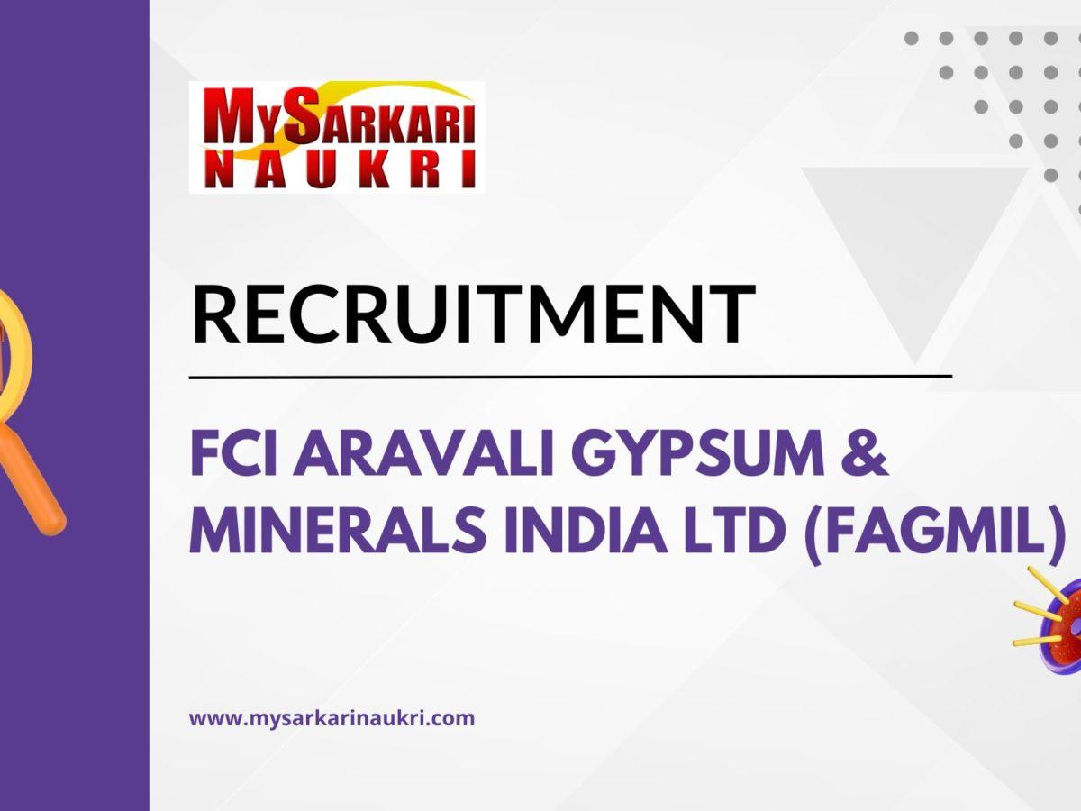 FCI Aravali Gypsum & Minerals India Ltd (FAGMIL) Recruitment