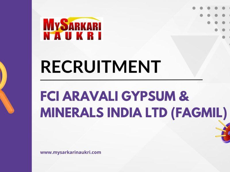 FCI Aravali Gypsum & Minerals India Ltd (FAGMIL) Recruitment