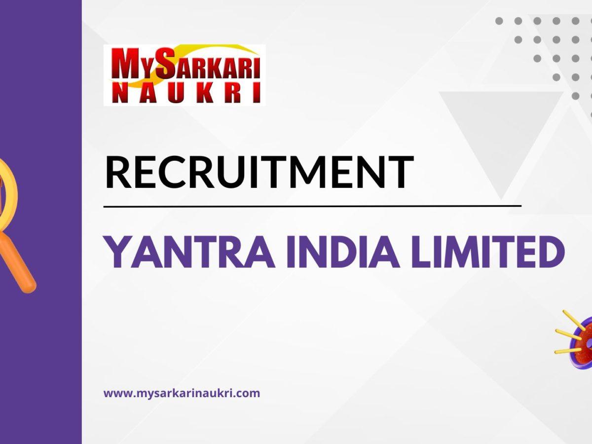 Yantra India Limited Recruitment