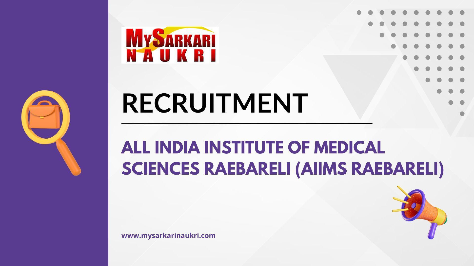 All India Institute of Medical Sciences Raebareli (AIIMS Raebareli) Recruitment