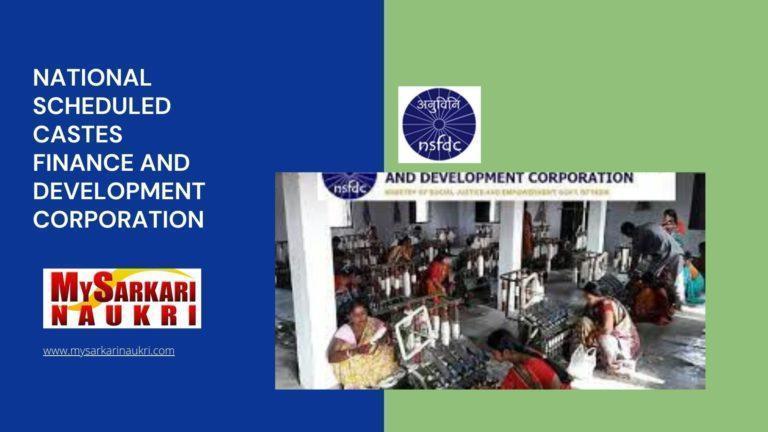 National Scheduled Castes Finance and Development Corporation Recruitment