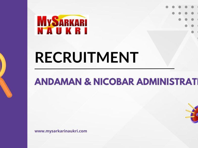 Andaman & Nicobar Administration Recruitment