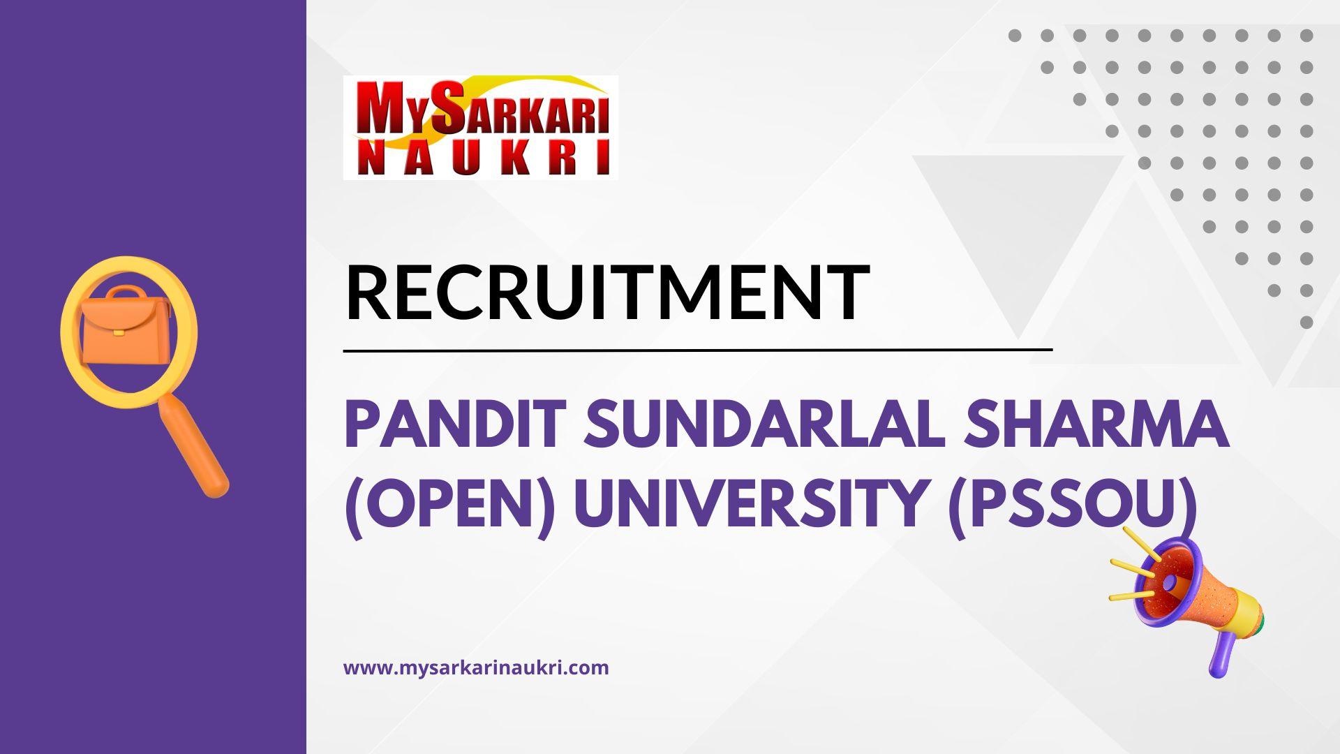 Pandit Sundarlal Sharma (Open) University (PSSOU) Recruitment