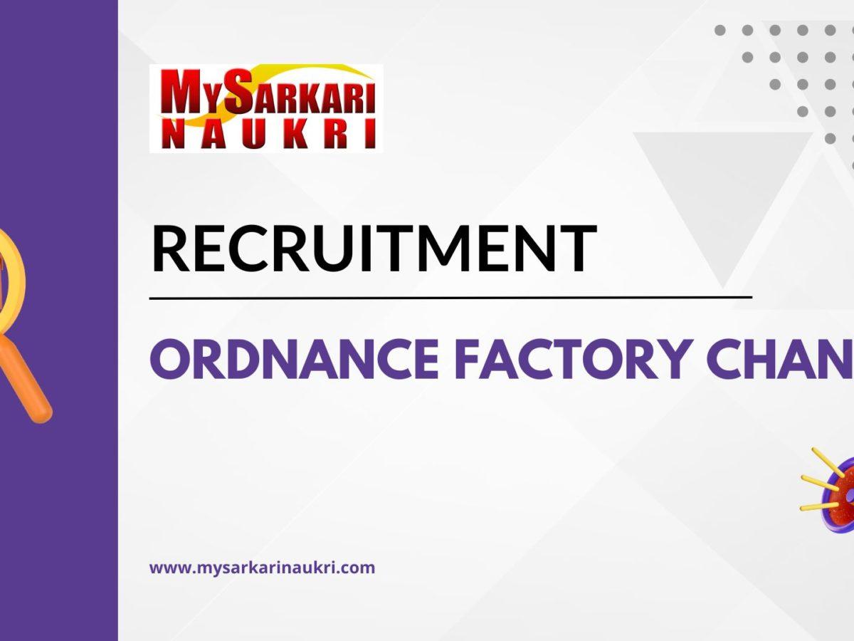 Ordnance Factory Chanda Recruitment