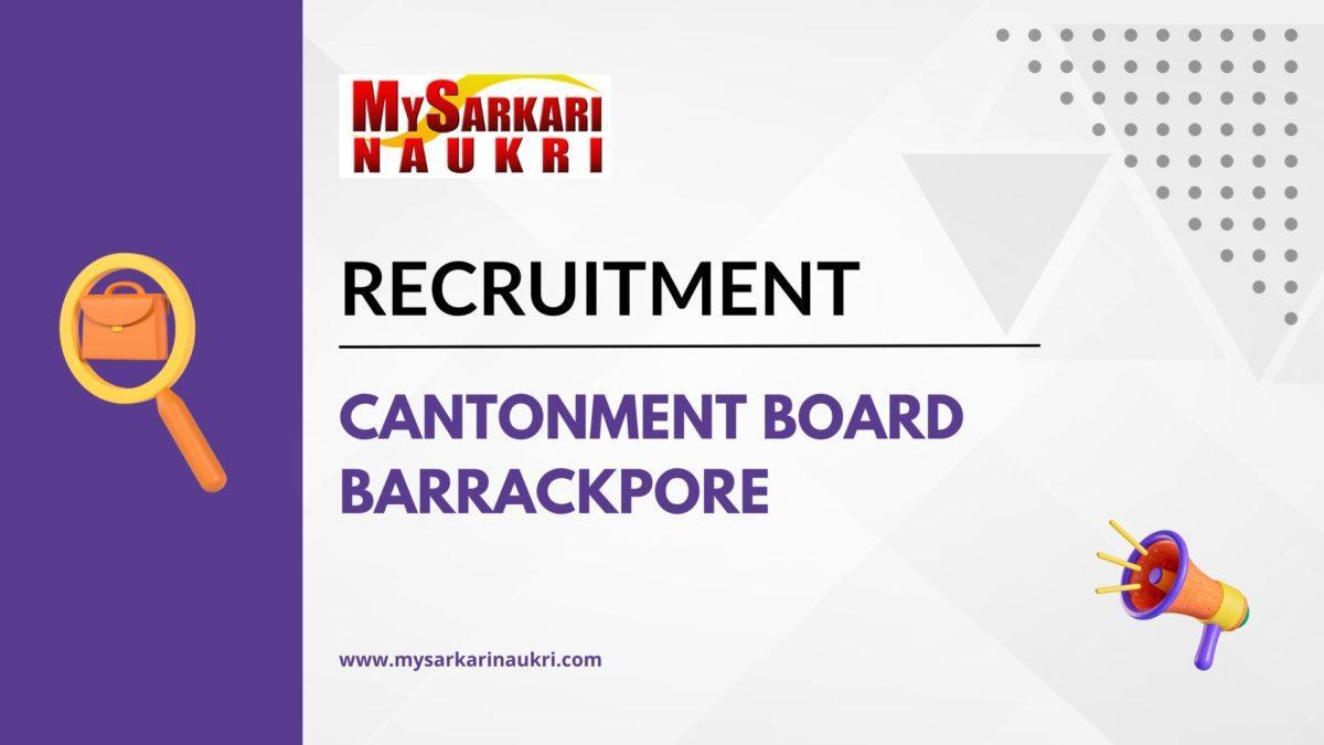 Cantonment Board Barrackpore Recruitment