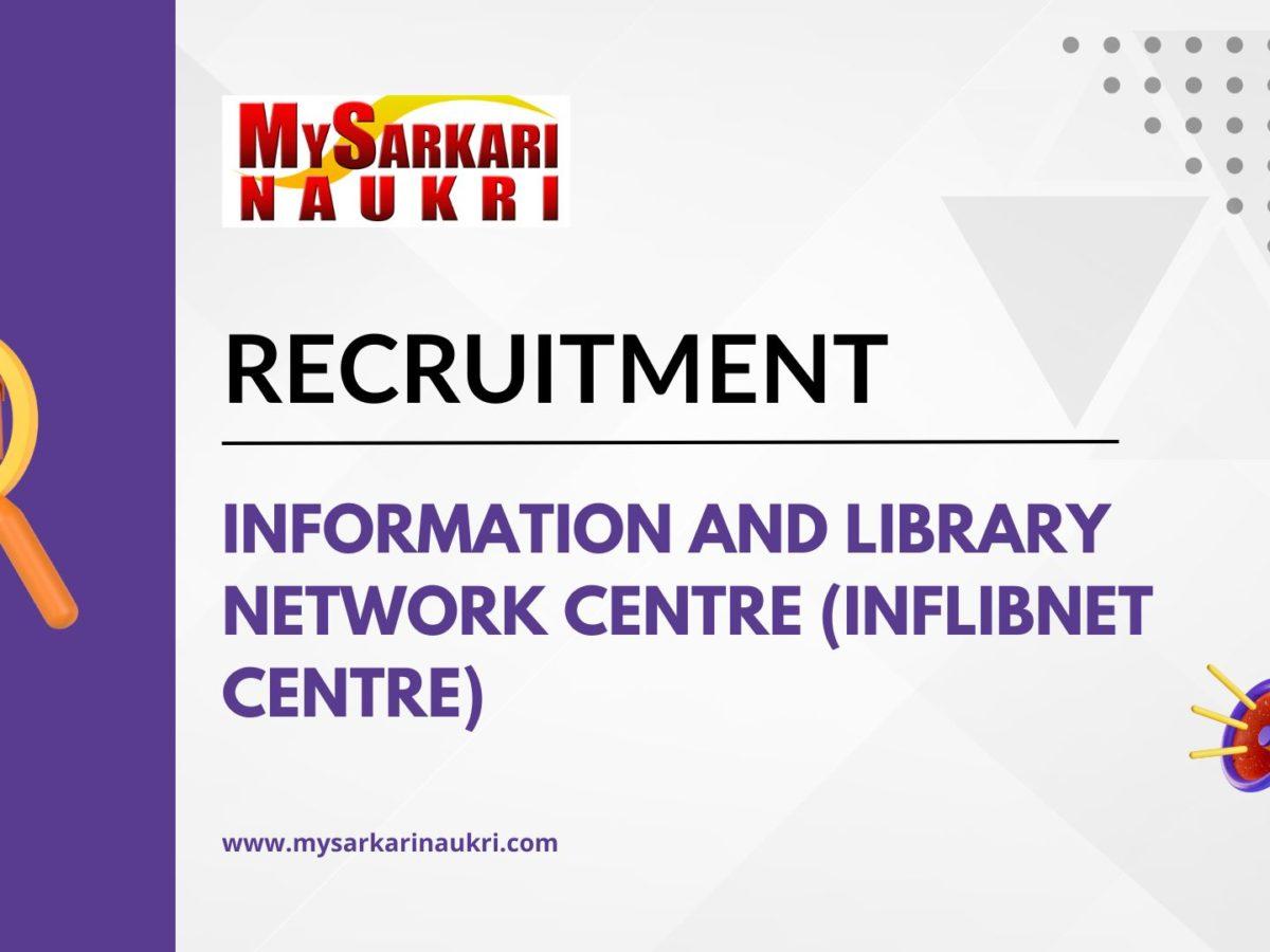 Information And Library Network Centre (INFLIBNET Centre) Recruitment