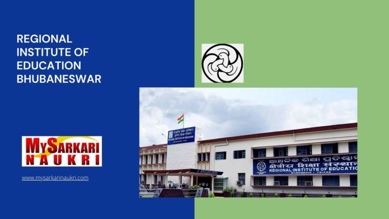 Regional Institute of Education Bhubaneswar Recruitment