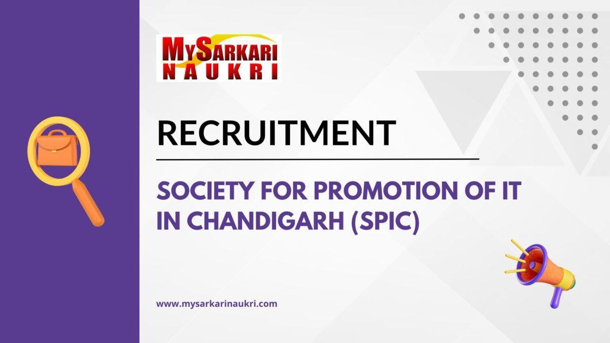 Society for Promotion of IT in Chandigarh (SPIC) Recruitment